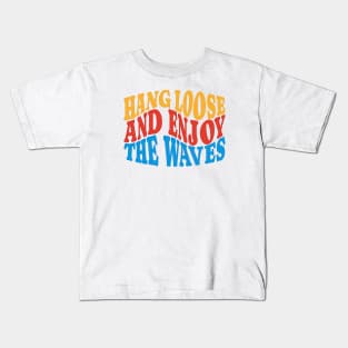 Hang loose Kids T-Shirt